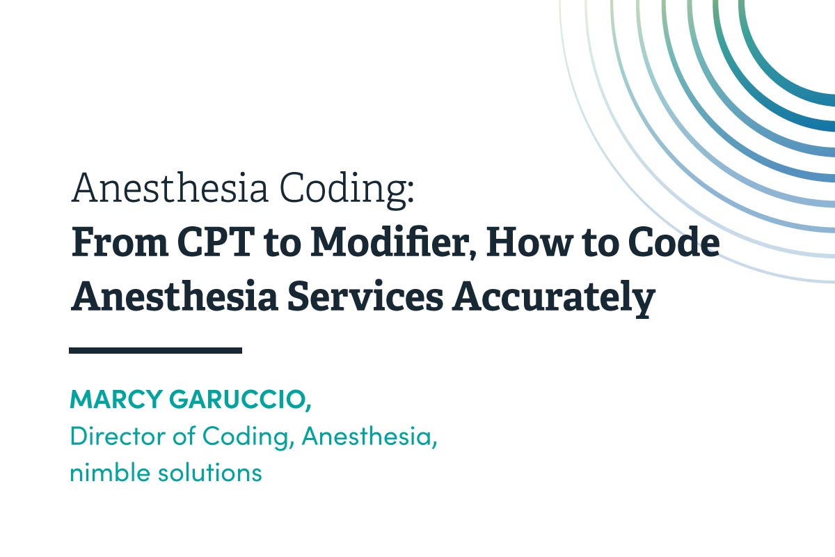 Anesthesia Coding From CPT to Modifier, How to Code Anesthesia