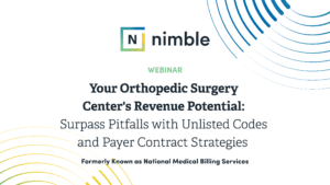 nimble_Webinar_Your_Orthopedic_Surgery_Centers_Revenue_Potential