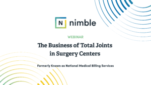nimble_webinar_The_Business_of_Total_Joints_in_Surgery_Centers