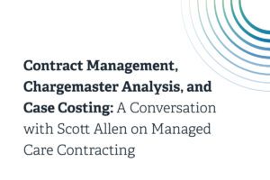 Contract_Management_Chargemaster_Analysis_Case_Costing