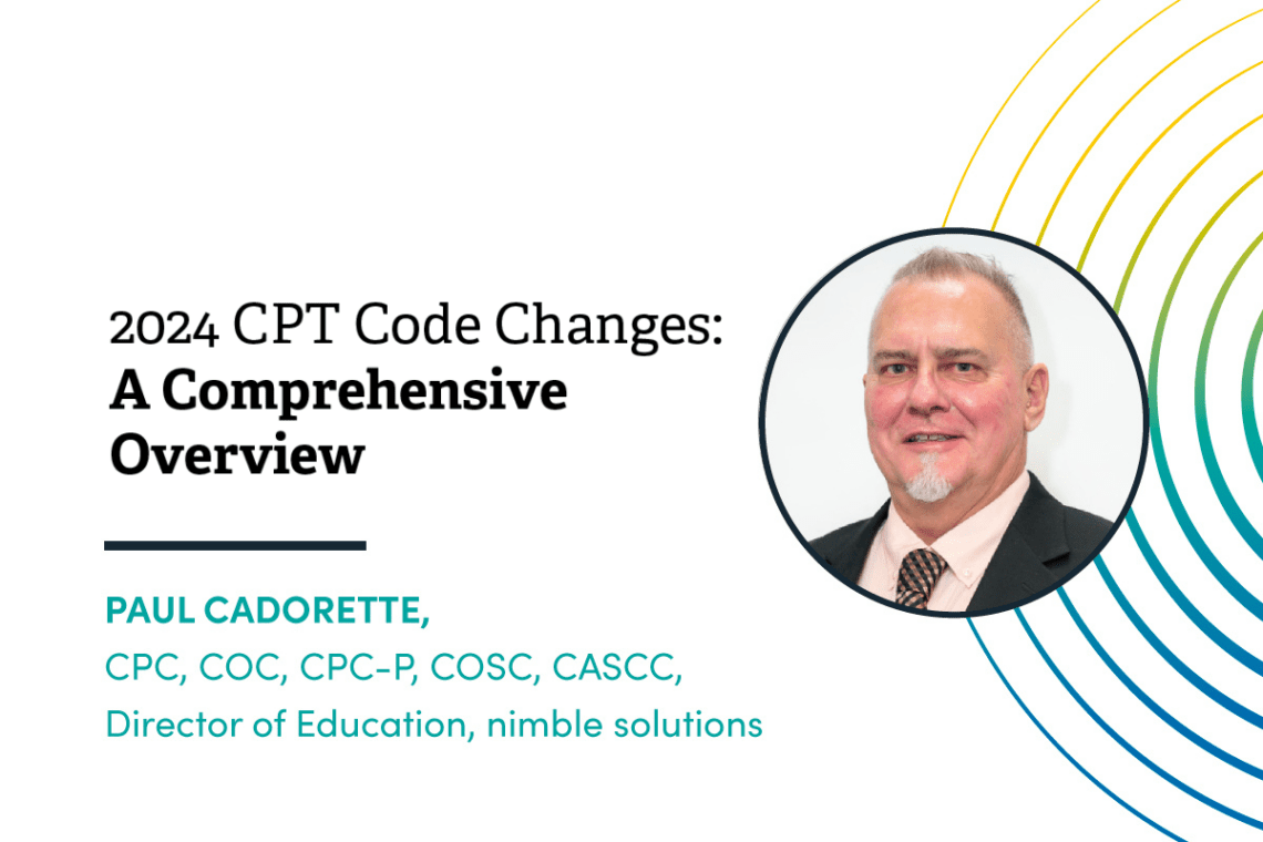 Comprehensive_overview_of_CPT_code_changes_with_Paul_Cadorette