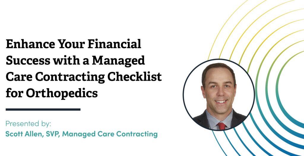 Nimble Enhance Your Financial Success with a Managed Care Contracting Checklist for Orthopedics