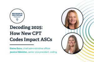 Decoding 2025: How New CPT Codes Impact ASCs