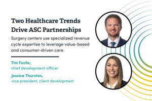 Two Healthcare Trends Drive ASC Partnerships