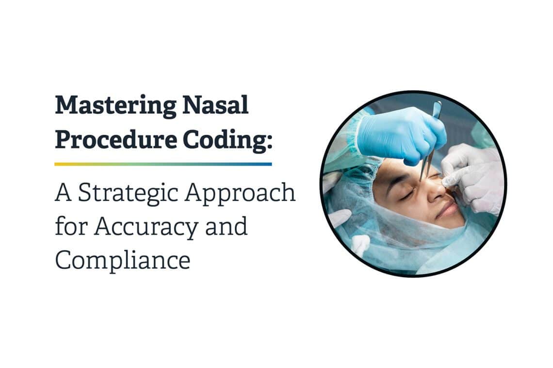 Mastering Nasal Coding: A Strategic Approach for Accuracy and Compliance