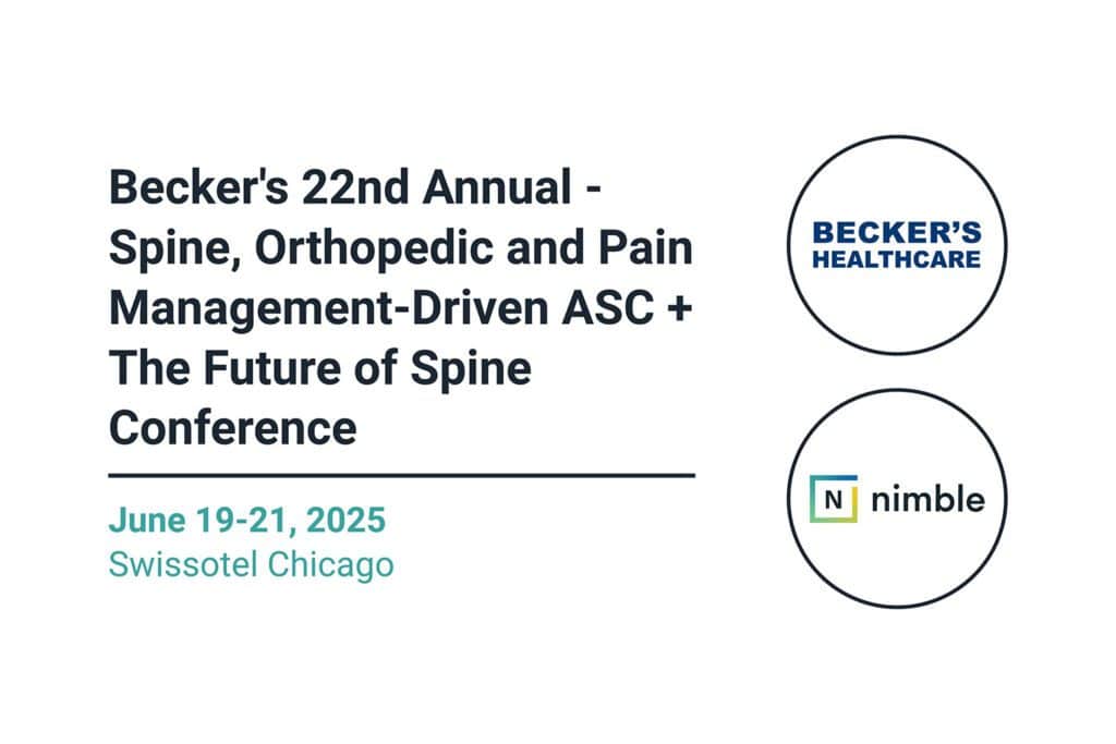 Becker's 22nd Annual 22nd Annual Spine, Orthopedic and Pain Management-Driven ASC + The Future of Spine Conference